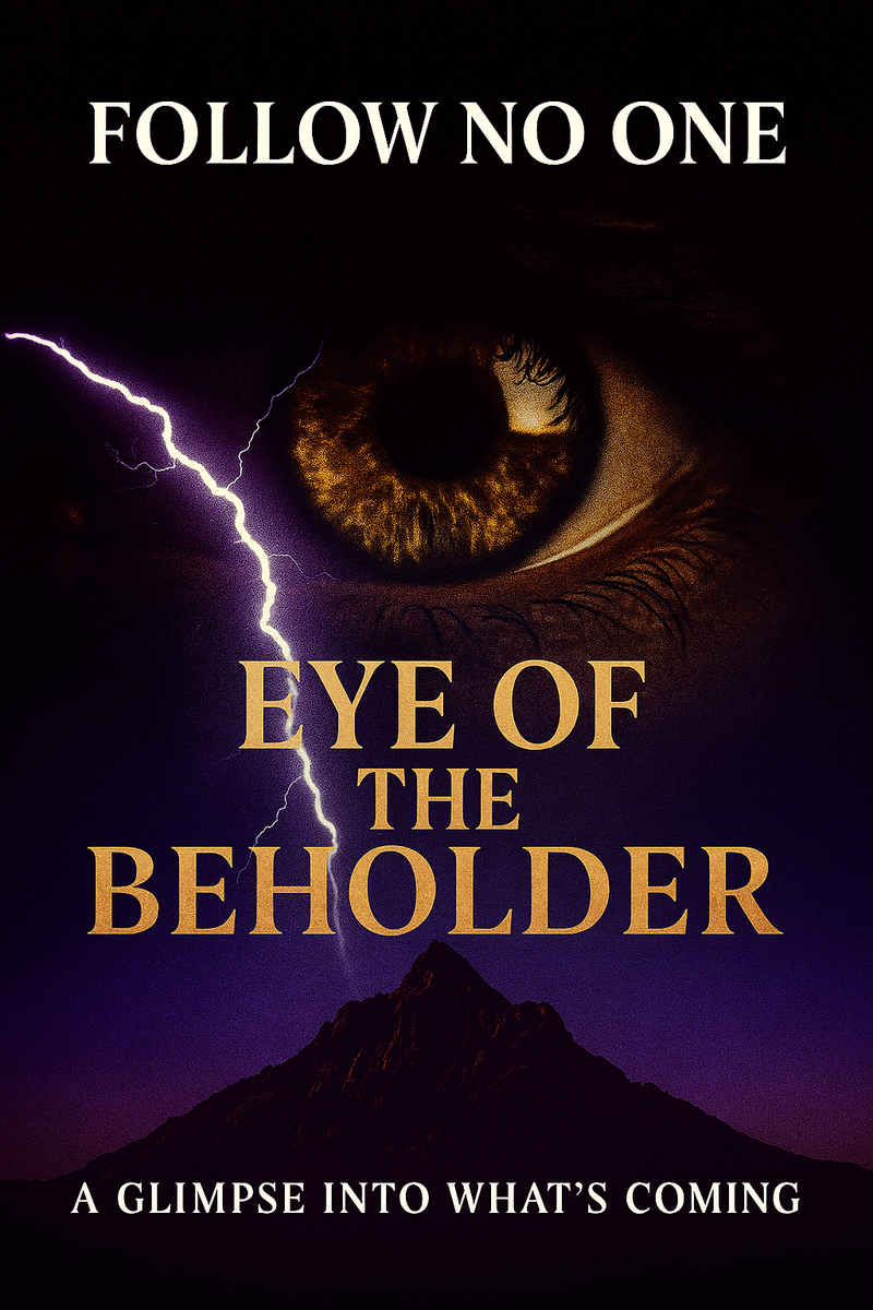 Eye of the Beholder - A Glimpse Into What’s Coming