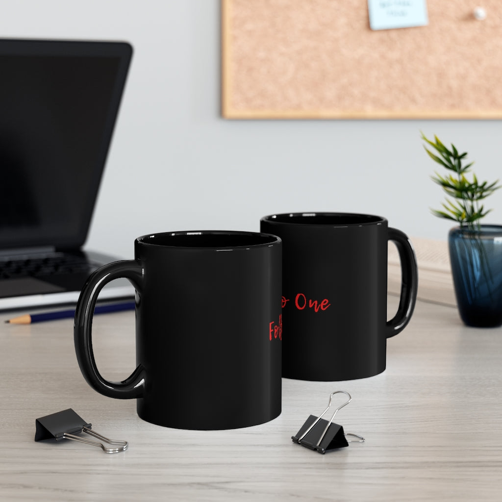 Follow No One Mug - FollowNooneStore